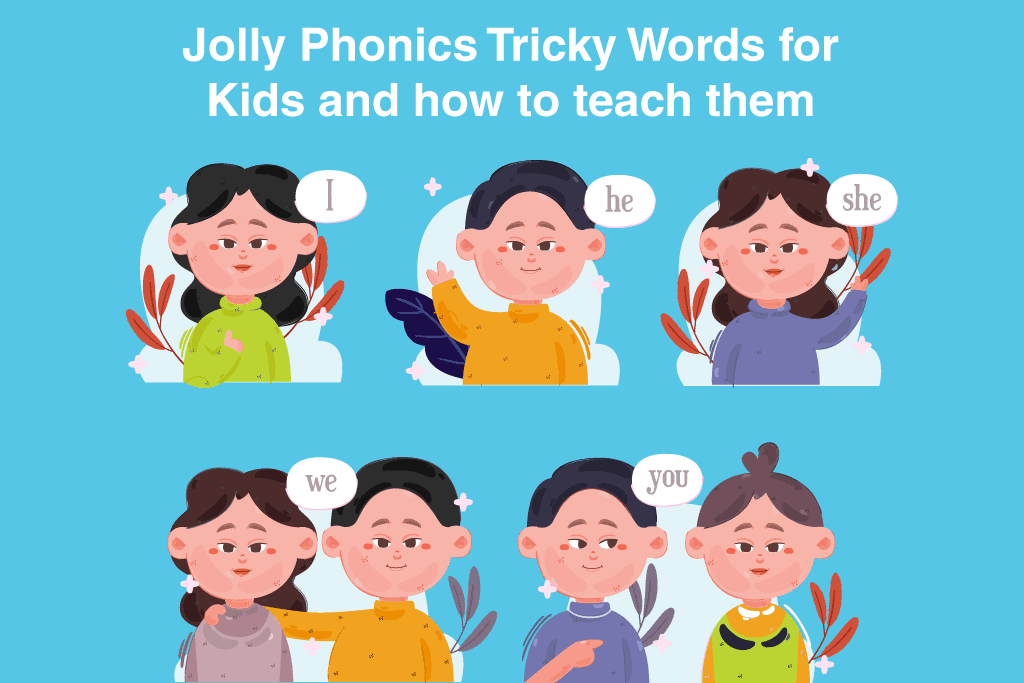 Jolly Phonics Tricky Words for Kids and how to teach them